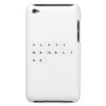Happy
 Birthday
 Sir  iPod Touch Cases