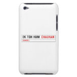 ek toh hum   iPod Touch Cases