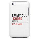 EMMY CUL   iPod Touch Cases