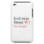 Evil twin Street  iPod Touch Cases