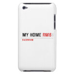 MY HOME  iPod Touch Cases
