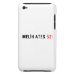 MELİH ATES  iPod Touch Cases