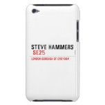 steve hammers   iPod Touch Cases