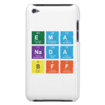 ema
 nada
 bff  iPod Touch Cases