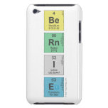 Be
 Rn
 I
 E  iPod Touch Cases