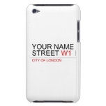 Your Name Street  iPod Touch Cases