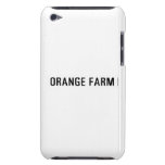 ORANGE FARM   iPod Touch Cases