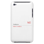 I LOVE MONiCA.SY  iPod Touch Cases