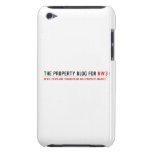 the property blog for  iPod Touch Cases