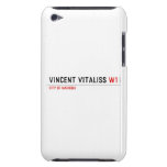 vincent vitaliss  iPod Touch Cases