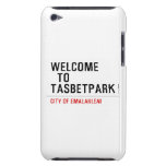 Welcome    to  Tasbetpark  iPod Touch Cases