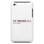THE TRENCHES  iPod Touch Cases