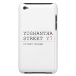 Yushantha  Street  iPod Touch Cases
