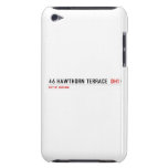 46 Hawthorn Terrace   iPod Touch Cases
