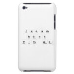 Change 
 Begins 
 With Me  iPod Touch Cases