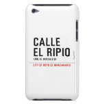 CALLE EL RIPIO  iPod Touch Cases