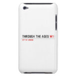 Through the ages  iPod Touch Cases
