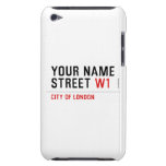 Your Name Street  iPod Touch Cases
