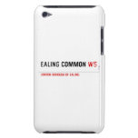 Ealing Common  iPod Touch Cases