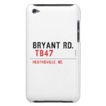 BRYANT RD.   iPod Touch Cases