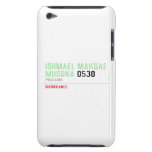 ISHMAEL MAKGAE MUSONA  iPod Touch Cases