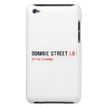  Dombie Street  iPod Touch Cases