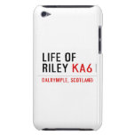 life of  riley  iPod Touch Cases