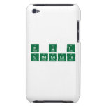 H O T
 CHOCOLATE  iPod Touch Cases