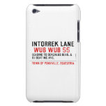 Intorrek Lane   iPod Touch Cases