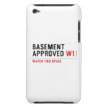 BASEMENT  APPROVED  iPod Touch Cases