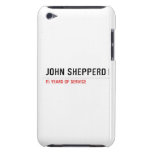 John shepperd  iPod Touch Cases