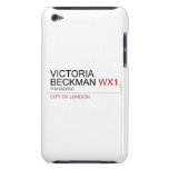 Victoria  Beckman  iPod Touch Cases
