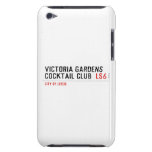 VICTORIA GARDENS  COCKTAIL CLUB   iPod Touch Cases