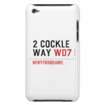 2 Cockle Way  iPod Touch Cases