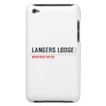 LANGERS LODGE  iPod Touch Cases