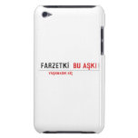 FARZETKİ   iPod Touch Cases