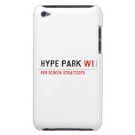 HyPE PARK  iPod Touch Cases