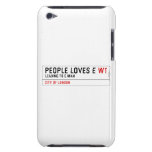 PEOPLE LOVES E  iPod Touch Cases