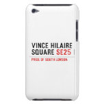Vince hilaire Square  iPod Touch Cases