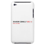 BRANDON CONNELLY  iPod Touch Cases