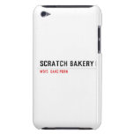 SCRATCH BAKERY  iPod Touch Cases