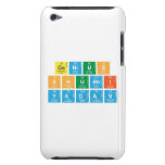 Genius
 Shubhi
 Yadav  iPod Touch Cases