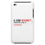 A-HIM  iPod Touch Cases