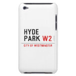HYDE PARK  iPod Touch Cases