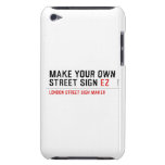 make your own street sign  iPod Touch Cases