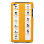 P S
 H u
 I c
 L k
 L s
 Y !  iPod Touch Cases