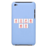 Super
 sis  iPod Touch Cases