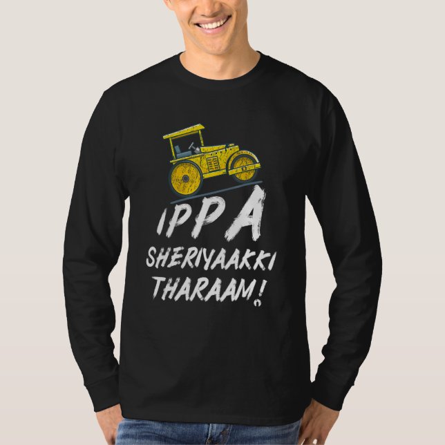 Ippa Sheriyaakki Tharaam Kerala Malayalam Funny T-Shirt (Front)