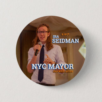 Ira Seidman for NYC Mayor 2021 Button