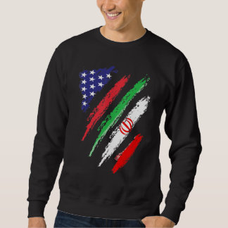 Iran American Grown Flag USA Patriot Heritage Mont Sweatshirt